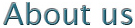 About Us